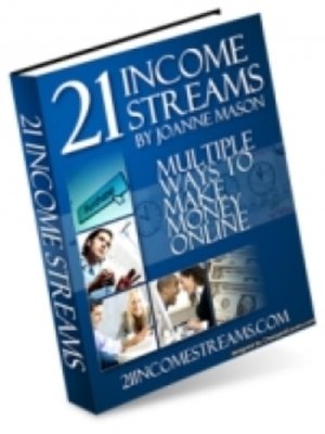 cover image of 21 Income Streams--Multiple Ways to Make Money Online